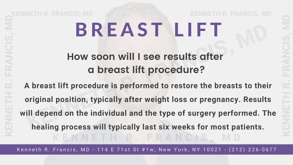 How soon will I see results after a breast lift procedure